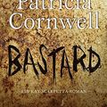 Cover Art for 9783455403312, Bastard by Patricia Cornwell