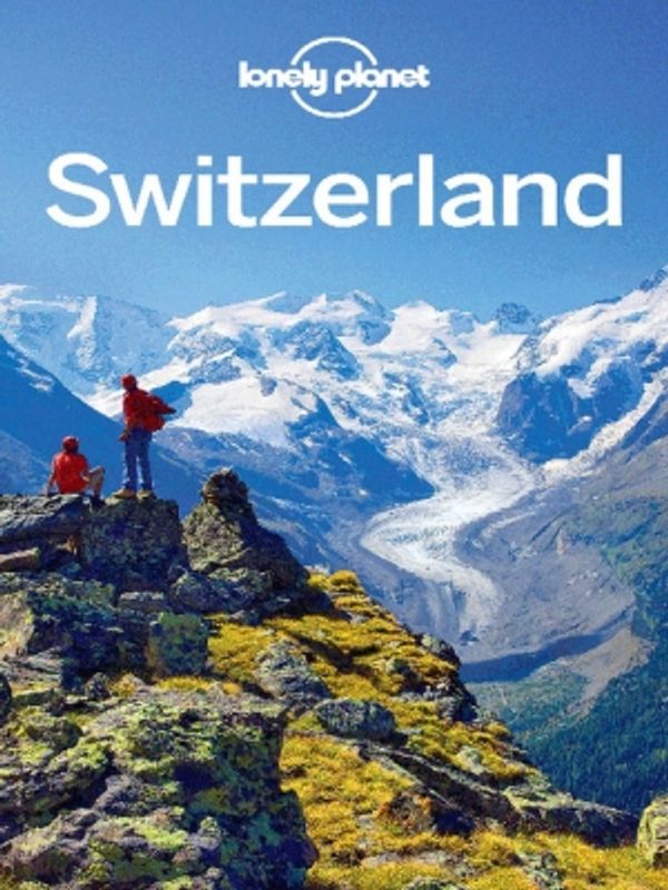 Cover Art for 9781743213056, Lonely Planet Switzerland (Travel Guide) by Lonely Planet, Nicola Williams, Kerry Christiani, Damien Simonis