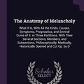 Cover Art for 9781377549866, The Anatomy of Melancholy by Robert Burton