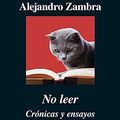 Cover Art for 9788433964212, No leer by Alejandro Zambra