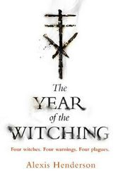 Cover Art for 9781787632523, The Year of the Witching by Alexis Henderson