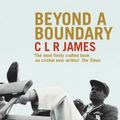 Cover Art for 9781446496657, Beyond A Boundary by Cyril Lionel Robert James