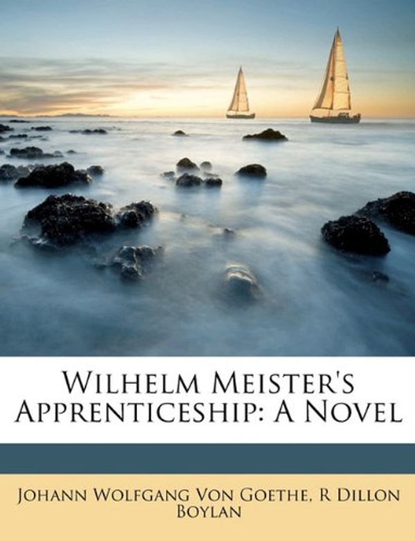 Cover Art for 9781149147399, Wilhelm Meister's Apprenticeship by Von Goethe, Johann Wolfgan