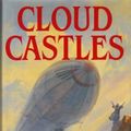 Cover Art for 9780575052031, Cloud Castles by Michael Scott Rohan
