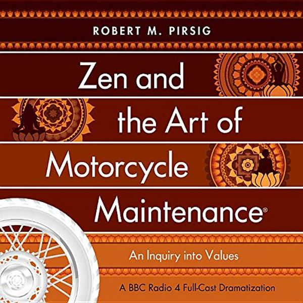 Cover Art for 9781483042978, Zen and the Art of Motorcycle Maintenance: An Inquiry Into Values by Robert M. Pirsig