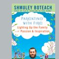 Cover Art for 9781101651193, Parenting With Fire by Shmuley Boteach