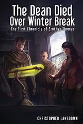 Cover Art for 9781949891348, The Dean Died Over Winter Break by Christopher Lansdown