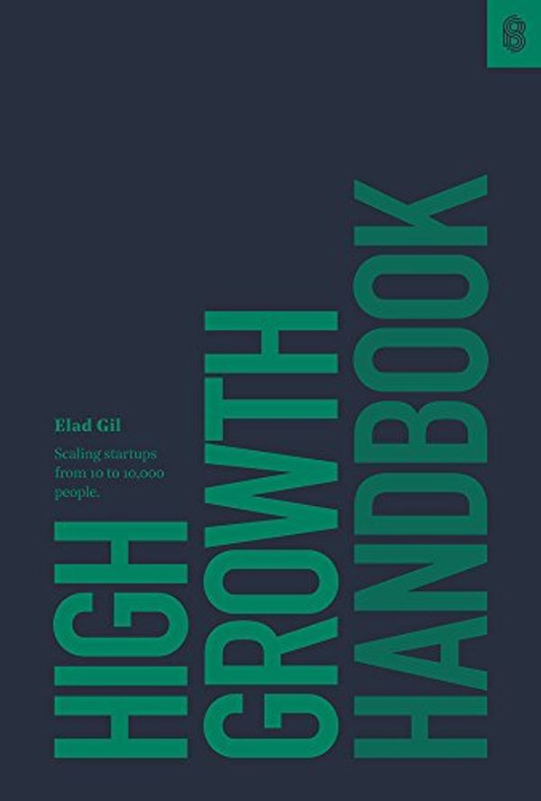 Cover Art for B07DRPGGQ7, High Growth Handbook by Elad Gil