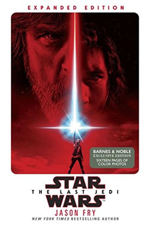 Cover Art for 9780525618881, The Last Jedi: Expanded Edition (Exclusive Edition) (Star Wars) by Jason Fry