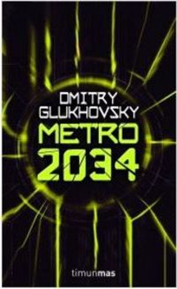 Cover Art for 9788448039813, Metro 2034 by Dmitry Glukhovsky