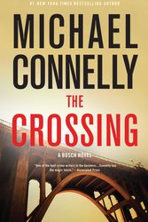 Cover Art for 9780316225892, The Crossing by Michael Connelly