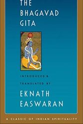 Cover Art for 9781586381301, The Bhagavad GitaEaswaran's Classics of Indian Spirituality by Eknath Easwaran