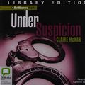 Cover Art for 9781743170977, Under Suspicion by Claire McNab