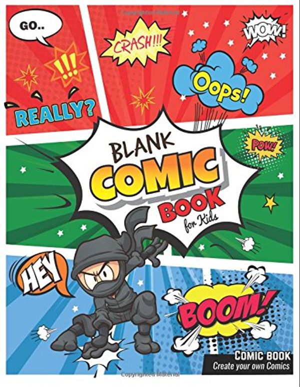 Cover Art for 9781722863722, Blank Comic Book for Kids: Create Your Own Comic Strip A Large 8.5" x 11" Variety of Templates-Notebook / Comic Book for Drawing Comics-Cartoon by AnnOP StudiO