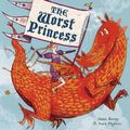 Cover Art for 9780385371254, The Worst Princess by Anna Kemp