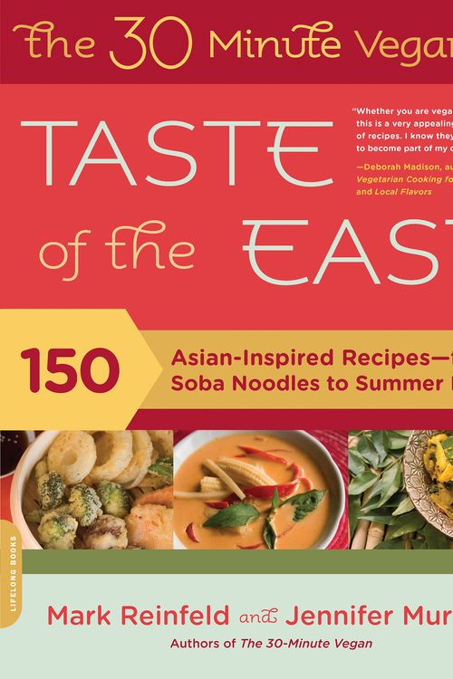 Cover Art for 9780738213828, 30-Minute Vegan's Taste of the East by Mark Reinfeld