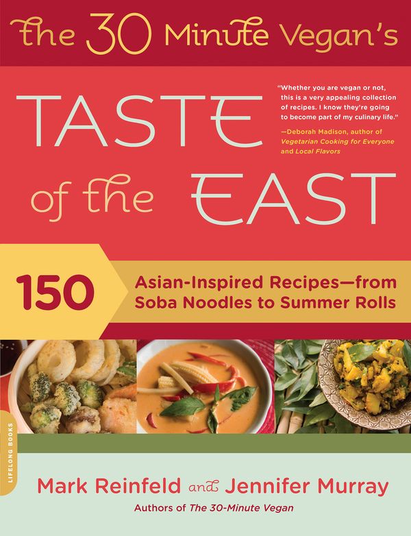 Cover Art for 9780738213828, 30-Minute Vegan's Taste of the East by Mark Reinfeld