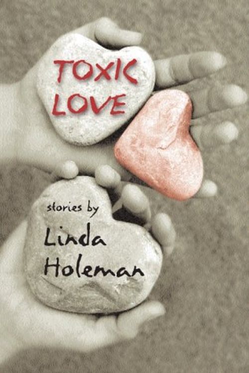 Cover Art for 9780887766473, Toxic Love by Linda Holeman