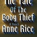 Cover Art for 9780345384751, The Tale of the Body Thief by Anne Rice