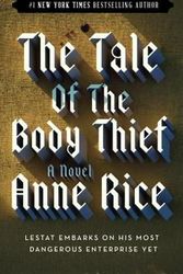Cover Art for 9780345384751, The Tale of the Body Thief by Anne Rice