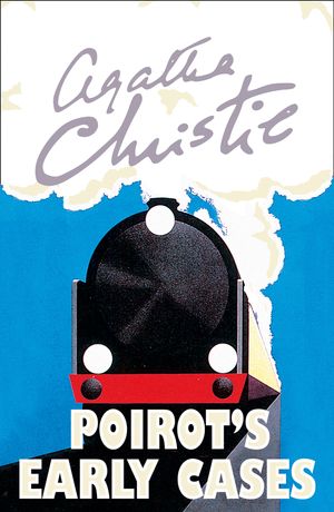 Cover Art for 9780008164843, Poirot's Early Cases (Poirot) by Agatha Christie