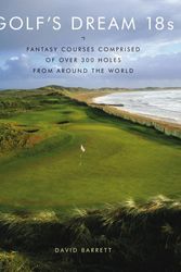 Cover Art for 9780810949829, Golf's Dream 18s by David Barrett