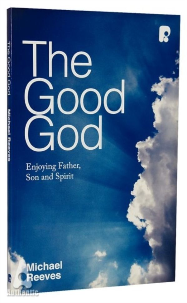Cover Art for 9781842277447, The Good God by Michael Reeves