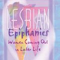 Cover Art for 9781317765912, Lesbian Epiphanies by Karol L. Jensen