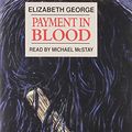 Cover Art for 9781850897798, Payment in Blood: Complete & Unabridged by Elizabeth George