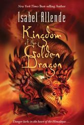Cover Art for 9781417694822, Kingdom Of The Golden Dragon (Turtleback School & Library Binding Edition) by Isabel Allende
