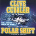 Cover Art for 9780143057680, Polar Shift - Abridged by Clive Cussler, Paul Kemprecos