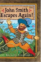 Cover Art for 9780792259305, John Smith Escapes Again! by Rosalyn Schanzer