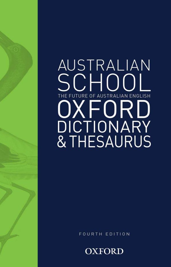 Cover Art for 9780190308698, Australian School Oxford Dictionary & Thesaurus 4edAustralian Dictionaries/Thesauruses/Reference by Mark Gwynn
