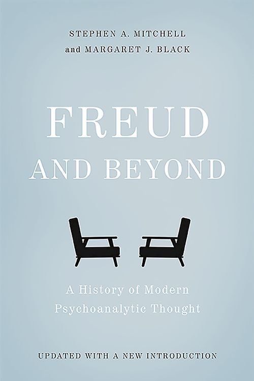 Cover Art for 9780465098811, Freud and Beyond: A History of Modern Psychoanalytic Thought by Stephen Mitchell