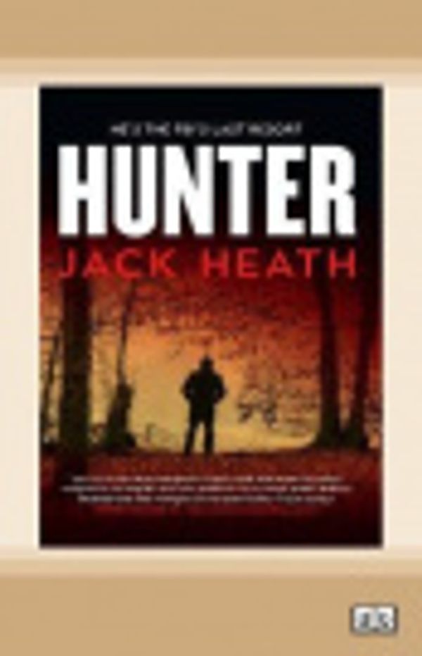 Cover Art for 9780369302342, Hunter by Jack Heath