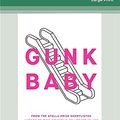 Cover Art for 9780369366702, Gunk Baby by Jamie Marina Lau