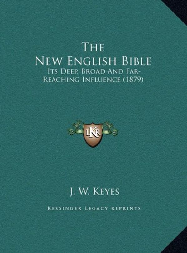 Cover Art for 9781169427143, The New English Bible by J W. Keyes
