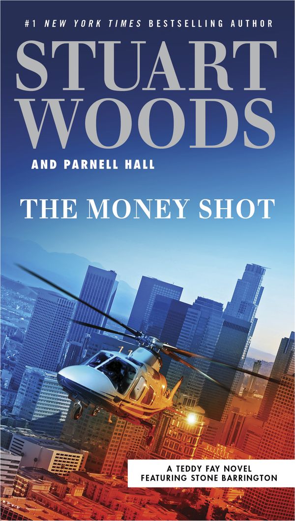Cover Art for 9780735219151, The Money Shot (Teddy Fay) by Stuart Woods, Parnell Hall