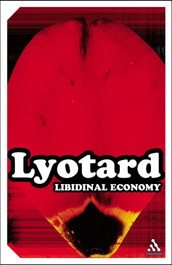 Cover Art for 9780826477002, Libidinal Economy by Jean-Francois Lyotard