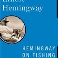Cover Art for B00XV6FOVK, [Hemingway on Fishing] [By: Hemingway, Ernest] [December, 2012] by Hemingway, Ernest