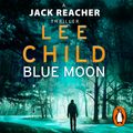 Cover Art for 9781473565258, Blue Moon by Lee Child