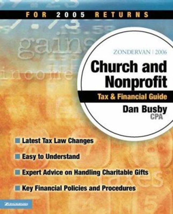 Cover Art for 0025986604158, Zondervan 2006 Church/Nonprofit Tax Financial Guide - Next Step Resources by Zondervan Staff