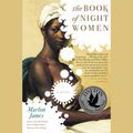Cover Art for 9781101029565, The Book of Night Women by Marlon JamesOn Tour