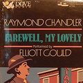 Cover Art for 9781558006720, Farewell, My Lovely by Raymond Chandler