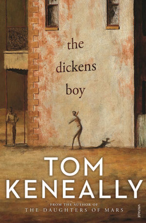 Cover Art for 9781760893217, The Dickens Boy by Tom Keneally