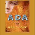 Cover Art for 9781525268991, Ada by Kaz Cooke