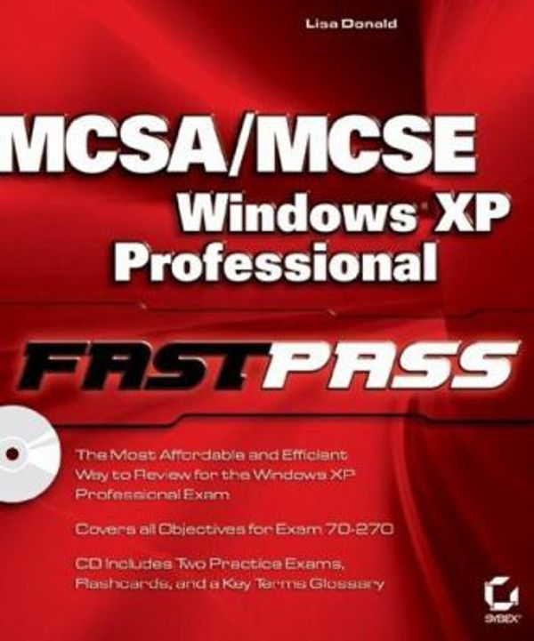 Cover Art for 0025211443620, MCSA - MCSE : Windows XP Professional Fast Pass by James Chellis; Lisa Donald