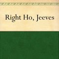 Cover Art for B0084BMM62, Right Ho, Jeeves by P. G. (Pelham Grenville) Wodehouse