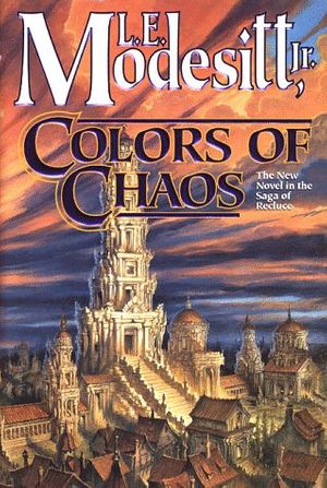 Cover Art for 9780312867676, Colors of Chaos by L. E. Modesitt