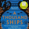 Cover Art for 9781509888856, A Thousand Ships by Natalie Haynes